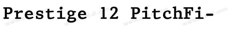 Prestige 12 PitchFi字体转换 Prestige 12 PitchFi字体转换